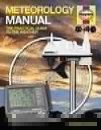 Meteorology Manual: The Practical Guide to the Weather