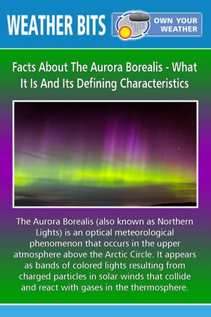 Facts About The Aurora Borealis - What It Is And Its Defining Characteristics